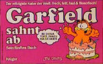 ISBN 9783810507372: Garfield - Sein Buch / Garfield sahnt ab