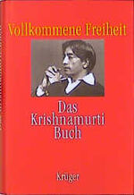 ISBN 9783810510501: Vollkommene Freiheit – Das Krishnamurti-Buch