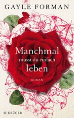 ISBN 9783810525291: Manchmal musst du einfach leben