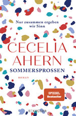 ISBN 9783810530455: Sommersprossen – Nur zusammen ergeben wir Sinn - Die mitreißende Roman-Neuerscheinung der SPIEGEL Bestseller Autorin