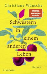 ISBN 9783810530936: Schwestern in einem anderen Leben – Roman | Inspiriert von einer wahren Begebenheit, erzählt die Erfolgsautorin berührend von einer jahrzehntelangen Suche nach Geborgenheit