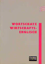 ISBN 9783810924674: Wortschatz Wirtschaftsenglisch