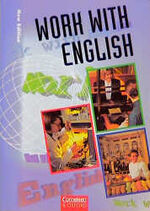 ISBN 9783810961402: Work with English. Bisherige Ausgabe / Schülerbuch