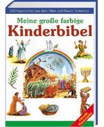 ISBN 9783811217508: Meine grosse farbige Kinderbibel