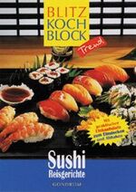ISBN 9783811218130: Blitzkochblock. Sushi Reisgerichte