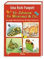 Ein Zuhause für Minimauz & Co. - das große Geschichtenbuch für kleine Tierfreunde