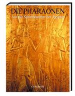 ISBN 9783811219496: Die Pharaonen: Aus der Schatzkammer der Ägypter