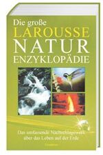 Die grosse Larousse-Naturenzyklopädie