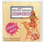 ISBN 9783811220287: Männer können heimwerken - Frauen auch!