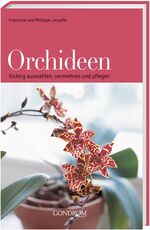 ISBN 9783811226074: Orchideen: Richtig auswählen, vermehren und pflegen.