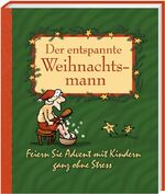 ISBN 9783811226692: Der entspannte Weihnachtsmann