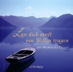 ISBN 9783811227569: Lass dich sanft von Wellen tragen – Die Weisheit des Wassers