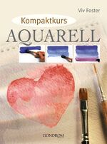 ISBN 9783811227583: Kompaktkurs Aquarell (MAR300)