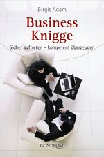 Business-Knigge – Sicher auftreten - kompetent überzeugen