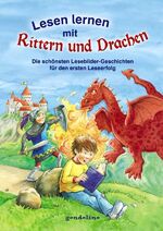 ISBN 9783811233188: Lesen lernen mit Rittern und Drachen : Die schönsten Lesebilder-Geschichten für den ersten Leseerfolg