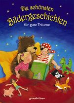 ISBN 9783811233492: Die schönsten Bildergeschichten für gute Träume