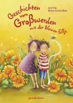 ISBN 9783811233782: Geschichten vom Großwerden mit der kleinen Elfe - Vorlesegeschichten für Kinder ab 3 Jahren