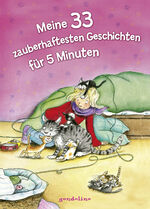 ISBN 9783811234451: Meine 33 zauberhaftesten Geschichten für 5 Minuten - Erstlesebuch für Kinder ab 7 Jahren