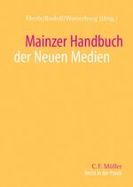 Mainzer Rechtshandbuch der Neuen Medien