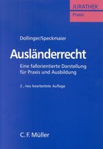 Ausländerrecht – Eine fallorientierte Darstellung für Praxis und Ausbildung