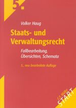 ISBN 9783811431225: Staats- und Verwaltungsrecht Fallbearbeitung, Übersichten, Schemata. 5. Auflage