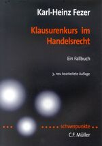 Klausurenkurs im Handelsrecht – Ein Fallbuch