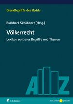 ISBN 9783811441293: Völkerrecht - Lexikon zentraler Begriffe und Themen