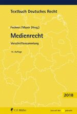 ISBN 9783811446427: Medienrecht – Vorschriftensammlung. (incl. Nachtrag Mai 2018)