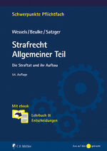 ISBN 9783811462038: Strafrecht Allgemeiner Teil – Die Straftat und ihr Aufbau. Mit Ebook: Lehrbuch & Entscheidungen