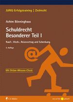 ISBN 9783811470576: Schuldrecht Besonderer Teil I: Kauf-, Werk-, Reisevertrag und Schenkung (JURIQ Erfolgstraining)