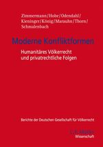 ISBN 9783811477254: Moderne Konfliktformen – Humanitäres Völkerrecht und privatrechtliche Folgen