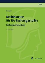 Rechtskunde für RA-Fachangestellte – Prüfungsvorbereitung nach der alten ReNoPat-AusbV