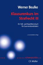 Klausurenkurs im Strafrecht III