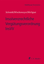 ISBN 9783811487413: Insolvenzrechtliche Vergütungsverordnung InsVV: Kommentar