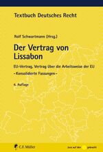 Der Vertrag von Lissabon - konsolidierte Fassungen