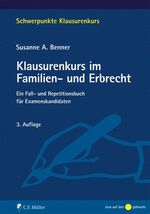 ISBN 9783811497641: Klausurenkurs im Familien- und Erbrecht - Ein Fall- und Repetitionsbuch für Examenskandidaten 3. AUFLAGE