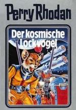 ISBN 9783811806672: Perry Rhodan - Der kosmische Lockvogel