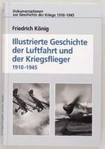 ISBN 9783811814059: Illustrierte Geschichte der Luftfahrt und der Kriegsflieger 1910-1945