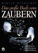 ISBN 9783811814141: Das große Buch vom Zaubern - Einführung in die Geheimnisse der Zauberkunst.