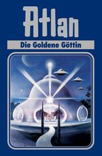 ISBN 9783811815223: Atlan 23. Die goldene Göttin