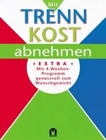 ISBN 9783811817425: Mit Trennkost abnehmen