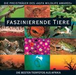 ISBN 9783811817777: Faszinierende Tiere. Die besten Tierfotos aus Afrika