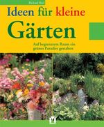 ISBN 9783811817951: Ideen für kleine Gärten