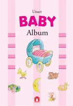 ISBN 9783811819900: Unser Baby-Album Mädchen