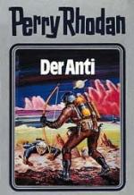 ISBN 9783811820227: Der Anti. [Red.: William Voltz] / Perry Rhodan ; 12; MV-Science-fiction-Bibliothek