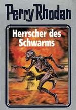 Perry Rhodan: 59., Herrscher des Schwarms