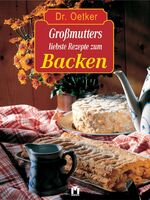 ISBN 9783811829145: Dr. Oetkers Großmutters liebste Rezepte zum Backen