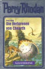 ISBN 9783811840775: Perry Rhodan, Die Verlorenen von Chearth (Autorenbibliothek 2) Vlcek, Ernst