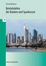 Betriebslehre der Banken und Sparkassen