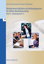 Betriebswirtschaftslehre mit Rechnungswesen für höhere Berufsfachschulen: Band 2., Rechnungswesen / Waltermann ...